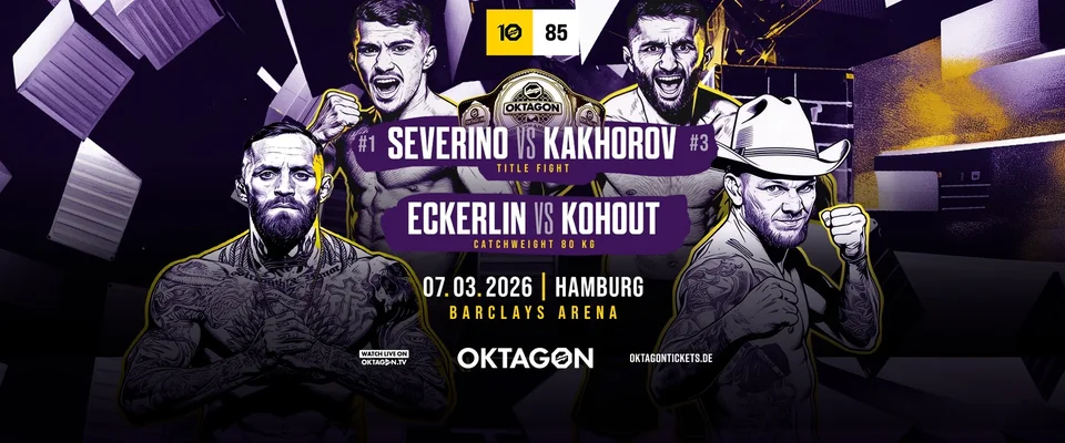 OKTAGON 85: Severino vs Kakhorov